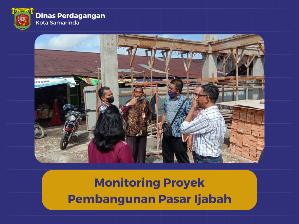 Monitoring Proyek Pembangunan Pasar Ijabah